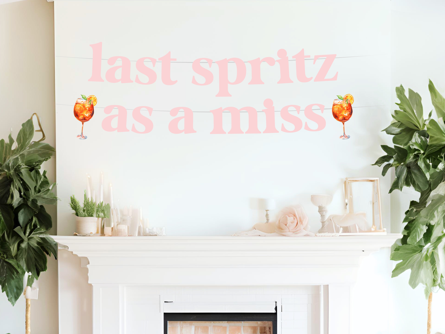 Last Spritz As A Miss Banner, Aperol Spritz Bachelorette Party Decor, Bridal Shower Decor