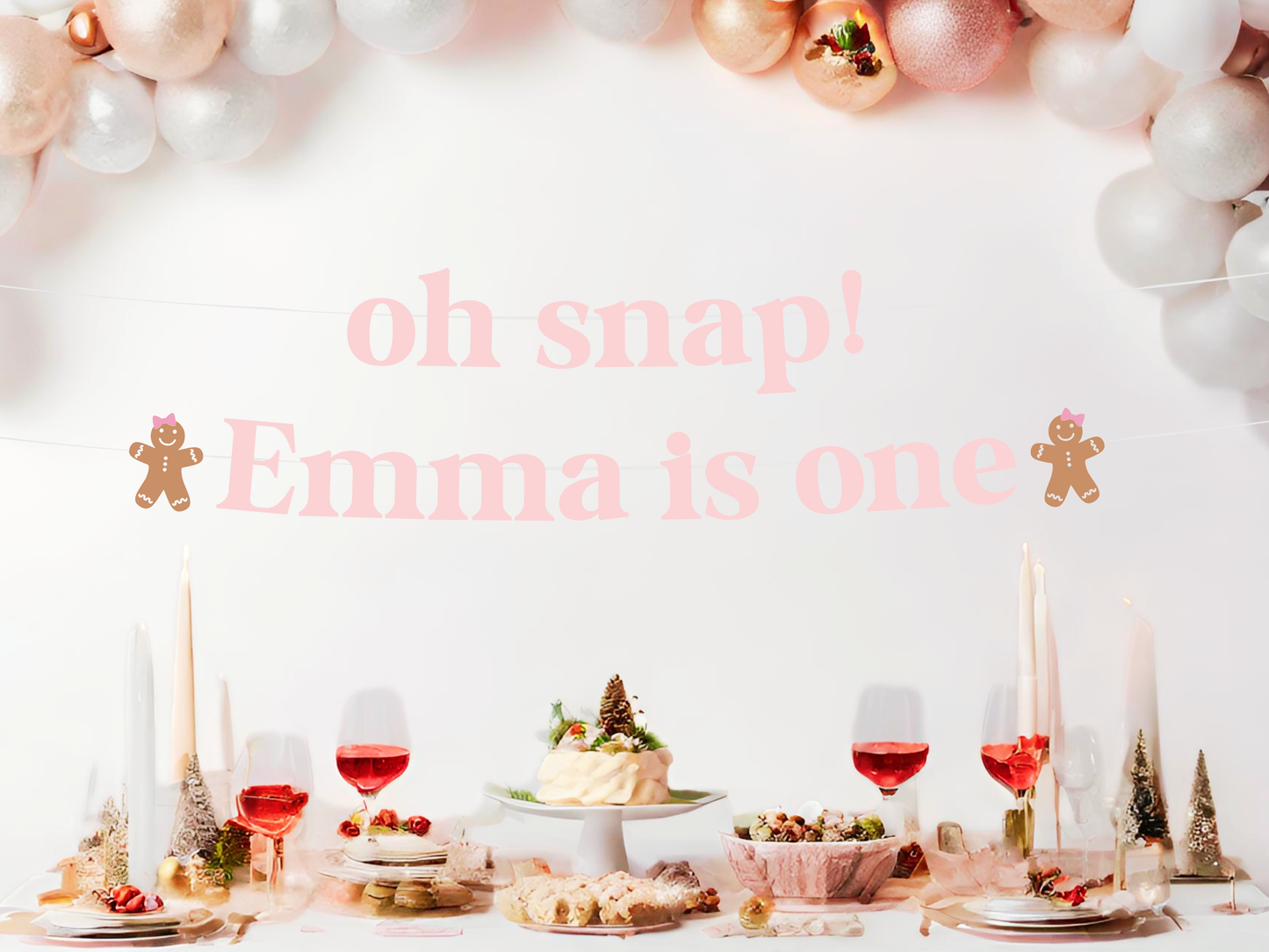 Pink Gingerbread Oh Snap First Birthday Decorations | ANY AGE | Personalized Christmas 1st Birthday Banner