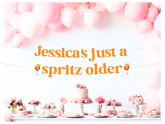 Personalized Just A Spritz Older Banner | Custom Aperol Spritz Birthday Party Decorations