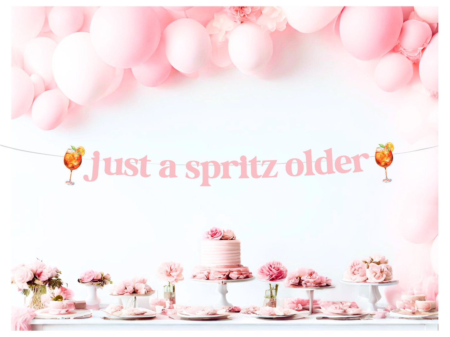 Just  A Spritz Older Birthday Banner | Aperol Spritz Party Decorations