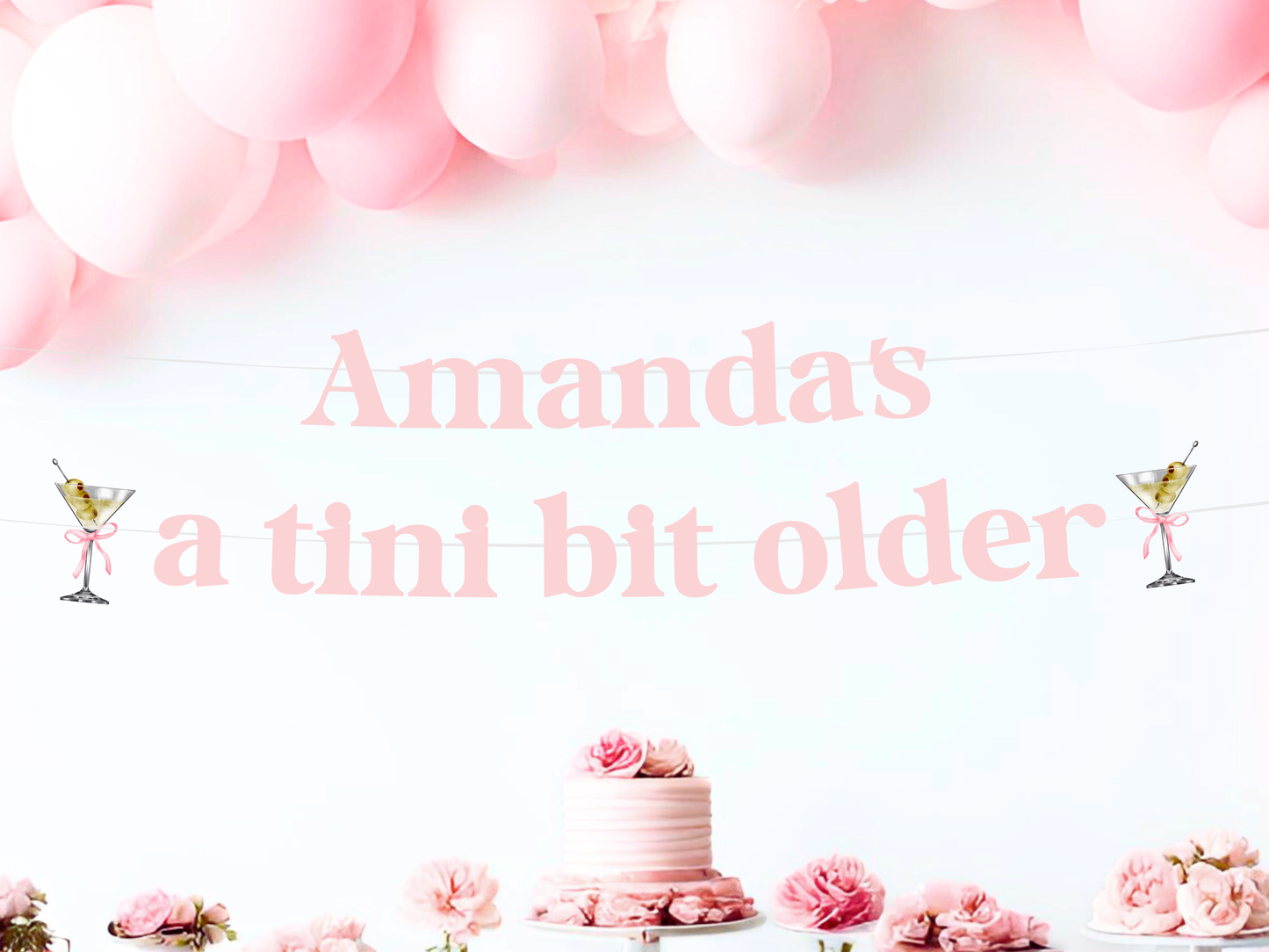 Personalized Tini Bit Older Birthday Banner, Martini Themed Party Decorations