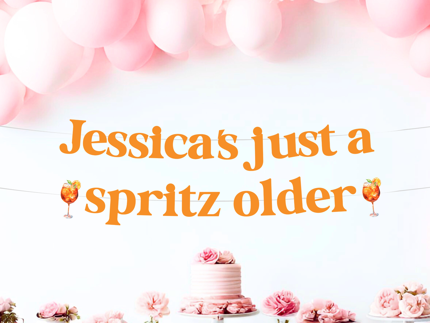 Personalized Just A Spritz Older Banner | Custom Aperol Spritz Birthday Party Decorations