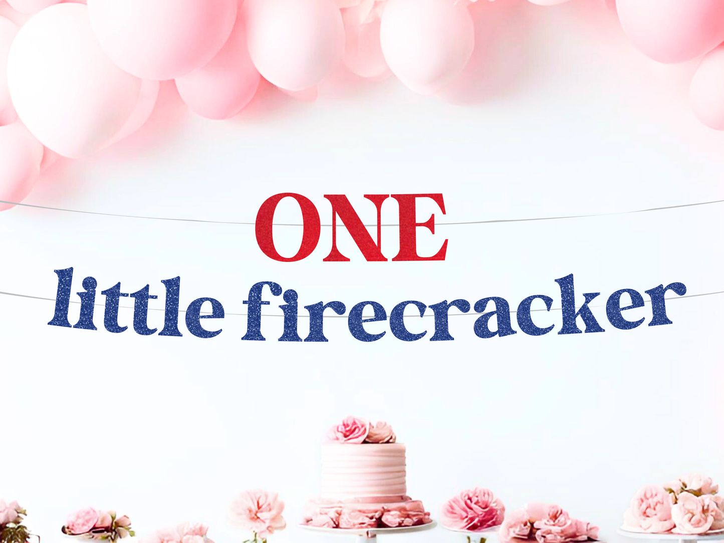 One Little Firecracker First Birthday Banner, Patriotic 1st Birthday Decor, Red, White and Blue Party