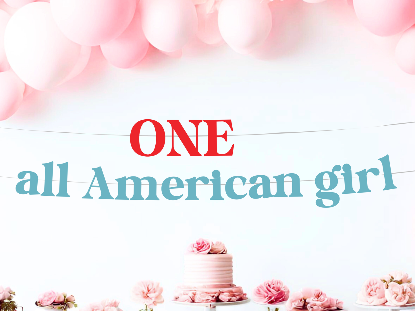 One All American Girl First Birthday Banner, Patriotic Party Decor