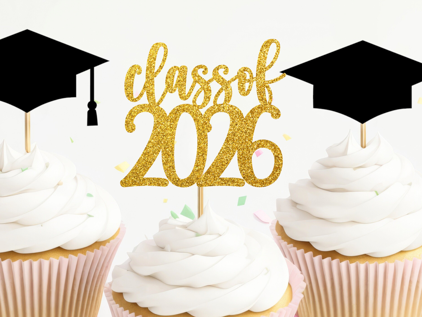 Graduation Cupcake Toppers - Class of 2026