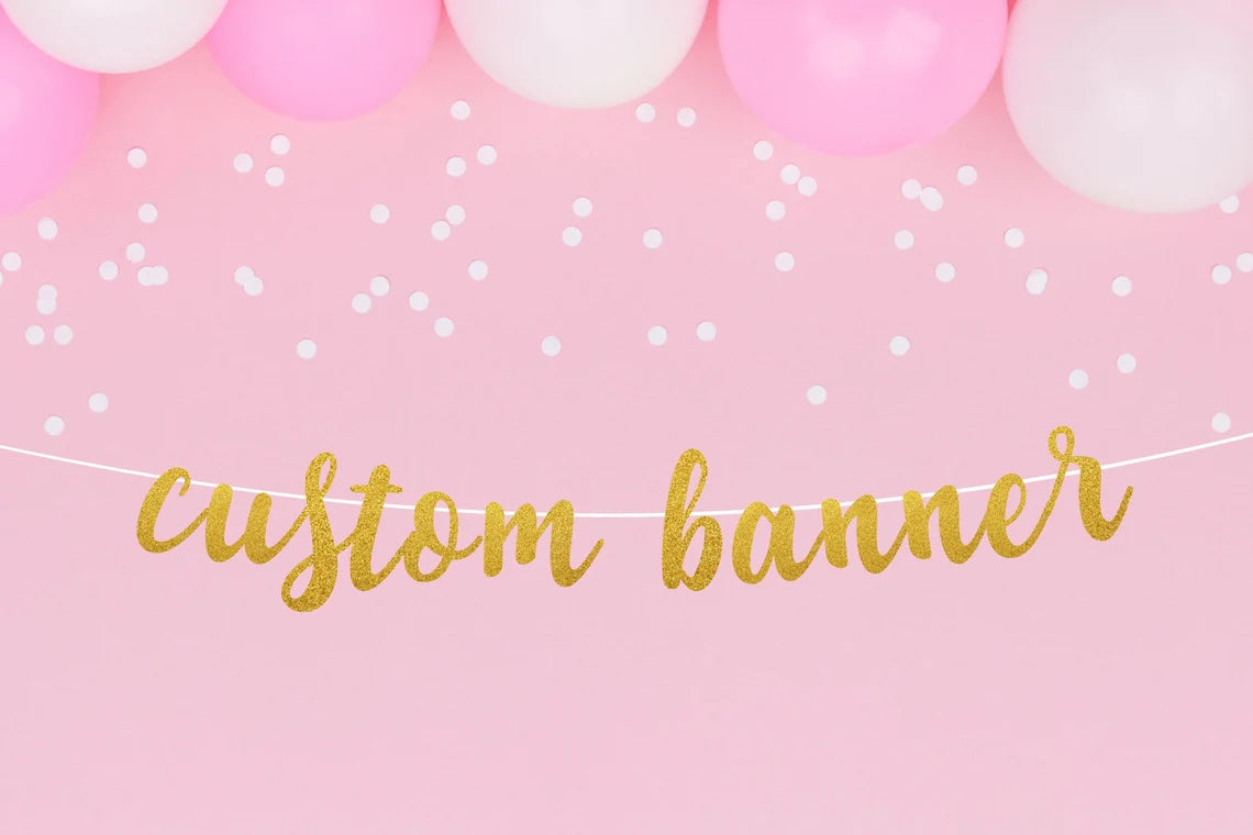 Custom Banner, Personalized Banner, Party Decor