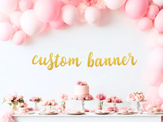 Custom Banner, Personalized Banner, Party Decor