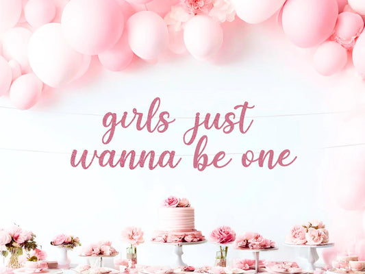 Girls Just Wanna Be One Banner, First Birthday Banner