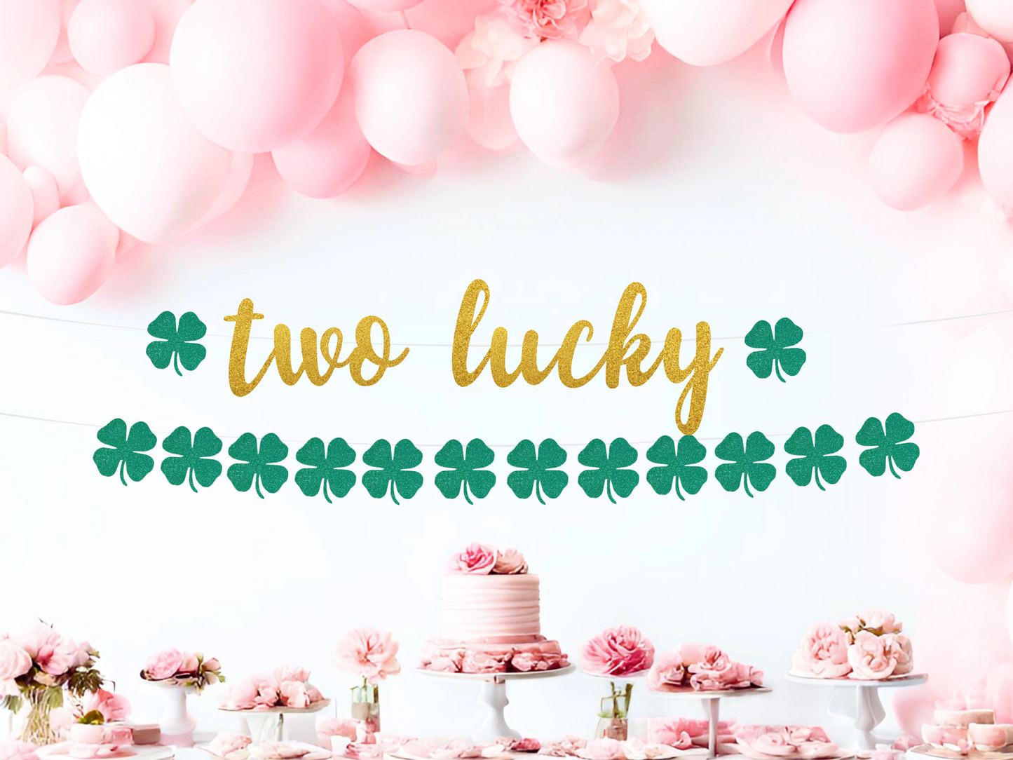 Two Lucky St. Patricks Birthday Banner